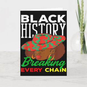 Black History Month Breaking Every Chain Women Card