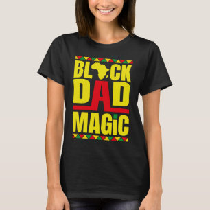 Black History Month Dad Black Father African Cultu T-Shirt