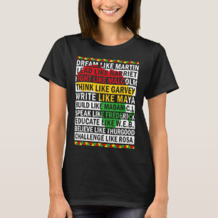 Black History Month Dream Like African Leader Men T-Shirt