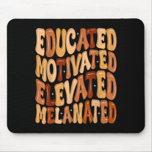 Black History Month Educated Motivated Elevated Me Mouse Pad