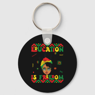 Black History Month Education Is Freedom Teacher A Key Ring