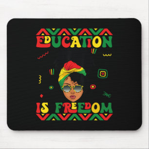 Black History Month Education Is Freedom Teacher A Mouse Pad