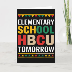 Black History Month Elementary School Hbcu Tomorro Card
