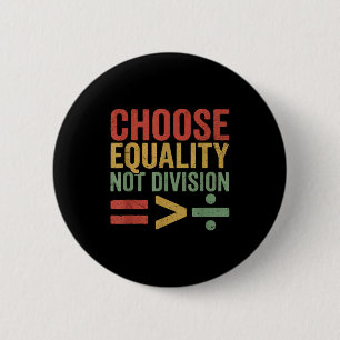 Black History Month Equality Greater Than Division 6 Cm Round Badge