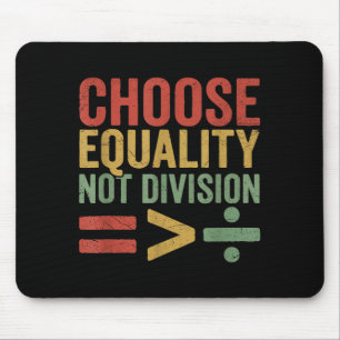 Black History Month Equality Greater Than Division Mouse Pad