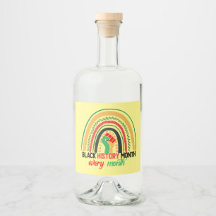 Black History Month Every Month  Liquor Bottle Label