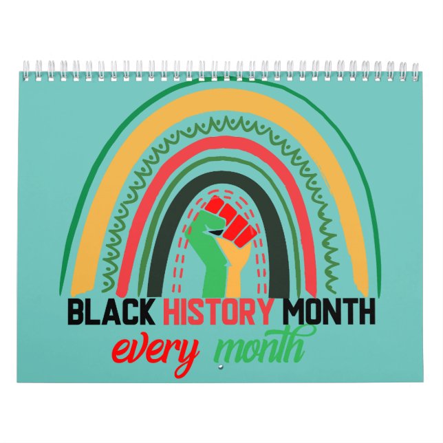Black History Month Every Month Patriotic African  Calendar (Cover)