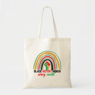 Black History Month Every Month Patriotic African  Tote Bag