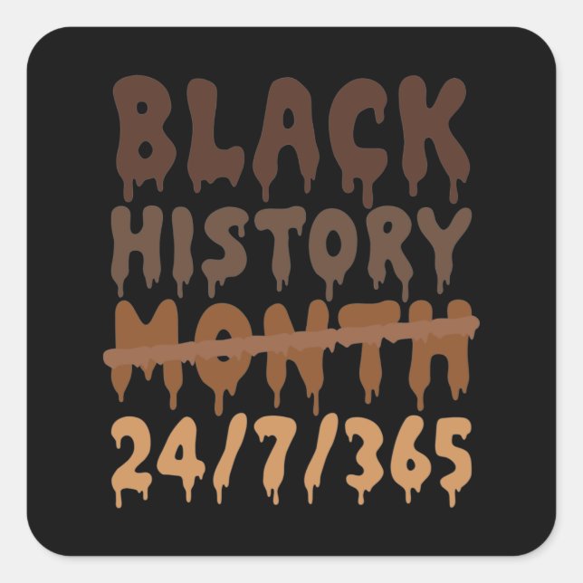 Black History Month Everyday 365 Days Square Sticker (Front)