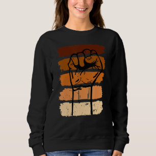Black History Month Fist Gift Women Men Kids Sweatshirt