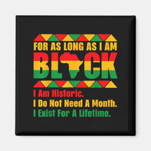 Black history month for as long as am black pride magnet