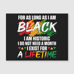 Black History Month For as long as I am Black I am