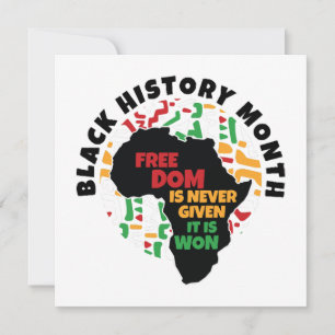Black History Month Freedom is never given, it is Invitation