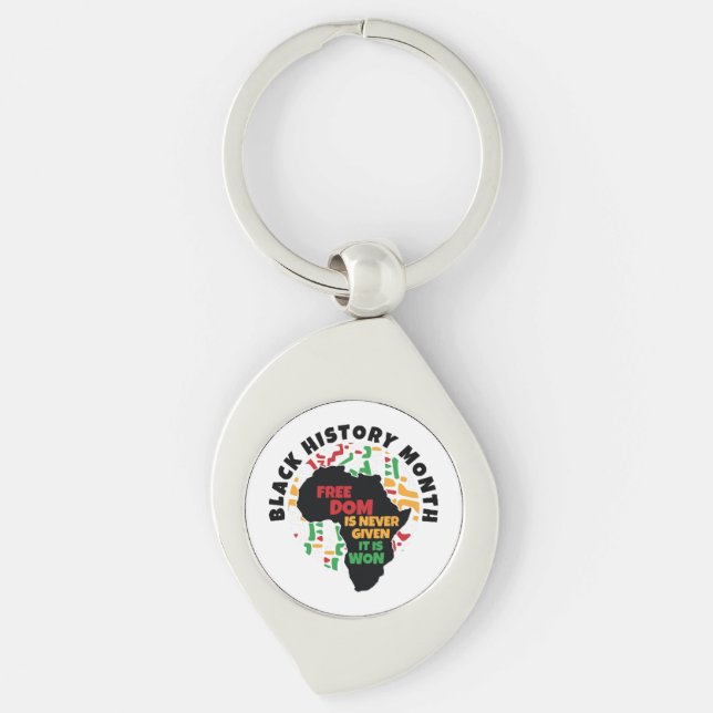 Black History Month  Freedom is never given, it is Key Ring (Front)