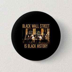 Black History Month Funny Wall Street African Amer 6 Cm Round Badge