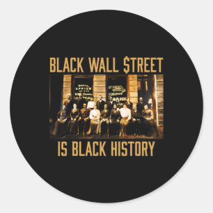 Black History Month Funny Wall Street African Amer Classic Round Sticker