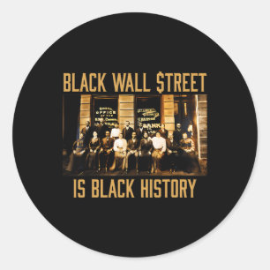 Black History Month Funny Wall Street African Amer Classic Round Sticker