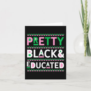 Black History Month Gifts Pretty Black And Educate Card