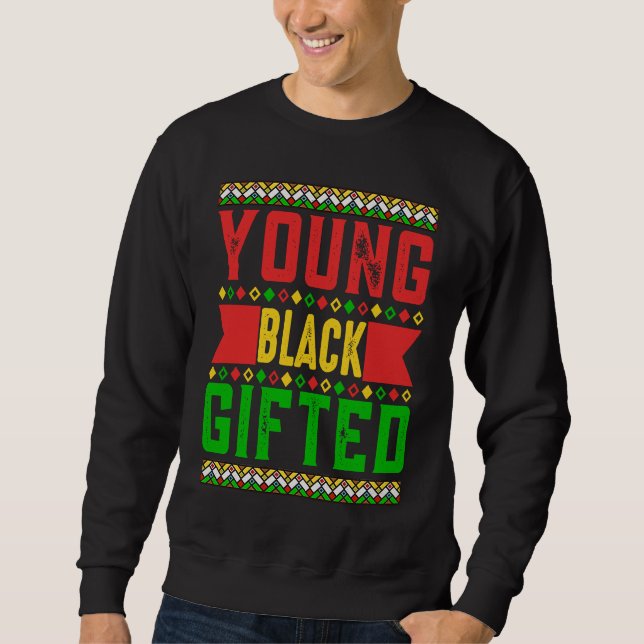 Black History Month Girls Boys Young Black ed Sweatshirt (Front)