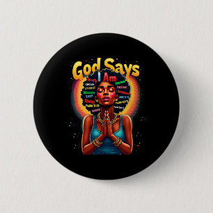Black History Month God Says I Am Juneteenth Stron 6 Cm Round Badge