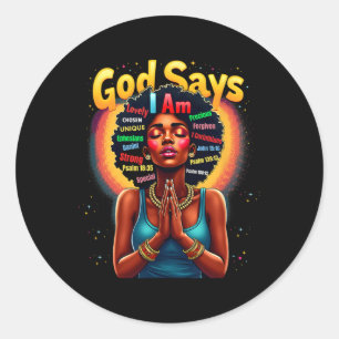 Black History Month God Says I Am Juneteenth Stron Classic Round Sticker