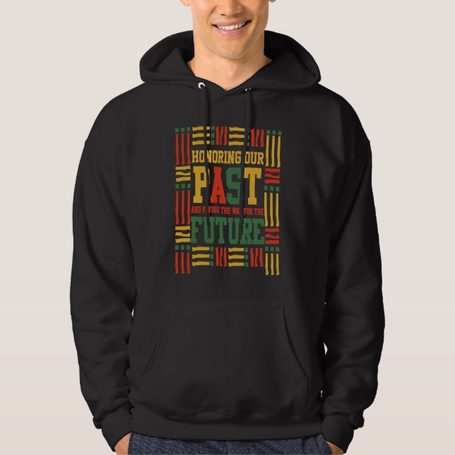 Black History Month Honoring our Past Pride  1 Hoodie (Front)