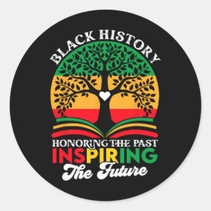 Black History Month Honoring Past Inspiring Future Classic Round Sticker