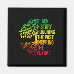 Black History Month Honoring Past Inspiring Future Magnet