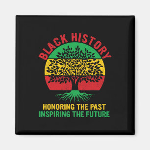 Black History Month Honoring Past Inspiring Future Magnet