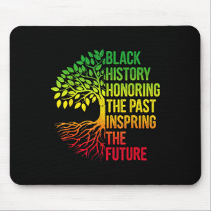 Black History Month Honoring Past Inspiring Future Mouse Pad