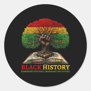 Black History Month Honoring The Past Inspiring Th Classic Round Sticker
