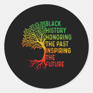 Black History Month Honouring Past Inspiring Futur Classic Round Sticker