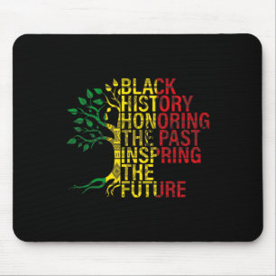 Black History Month Honouring Past Inspiring Futur Mouse Pad
