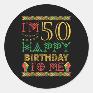 Black History Month I Am 50 Years Old Happy Birthd Classic Round Sticker