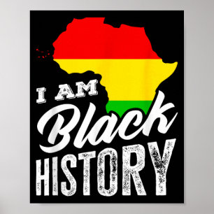 Black History Month I Am Black History Africa Heri Poster