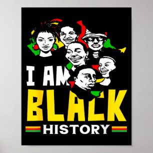 Black History Month I Am Black History African Poster