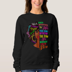 Black History Month I Am The Storm African Woman Sweatshirt
