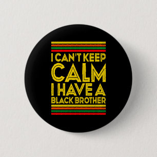Black History Month I Cant Keep Calm I Have A Bla 6 Cm Round Badge
