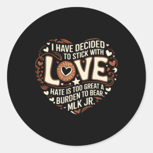 Black History Month I Have Decided To Stick With L Classic Round Sticker
