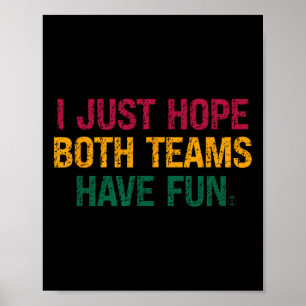 Black History Month – I Just Hope Both Teams Have Poster