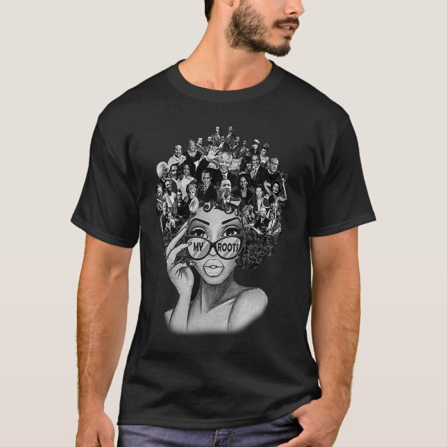Black History Month  I Love My Roots Back Powerful T-Shirt (Front)