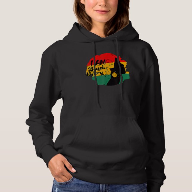 Black History Month I'm Black History Every Month  Hoodie (Front)