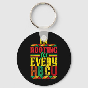 Black History Month I'm Rooting For Every Hbcu 1 Key Ring