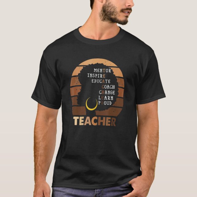 Black History Month Inspiration Teacher Afro Melan T-Shirt (Front)