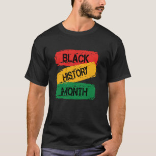 Black History Month Is American History African Am T-Shirt