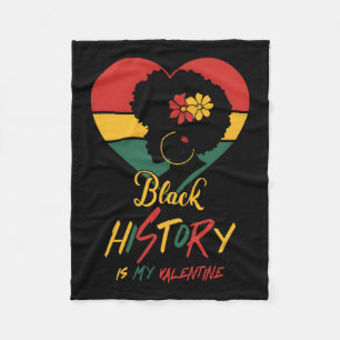 Black History Month Is My Valentine Black Women He Fleece Blanket