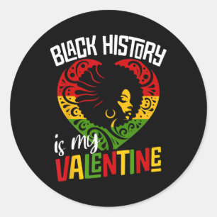 Black History Month Is My Valentine Day Heart Afro Classic Round Sticker
