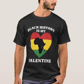 Black History Month Is My Valentine Day Heart Afro T-Shirt