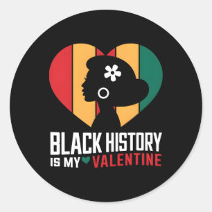 Black History Month Is My Valentine Heart African Classic Round Sticker