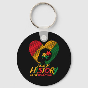 Black History Month Is My Valentine Women Key Ring